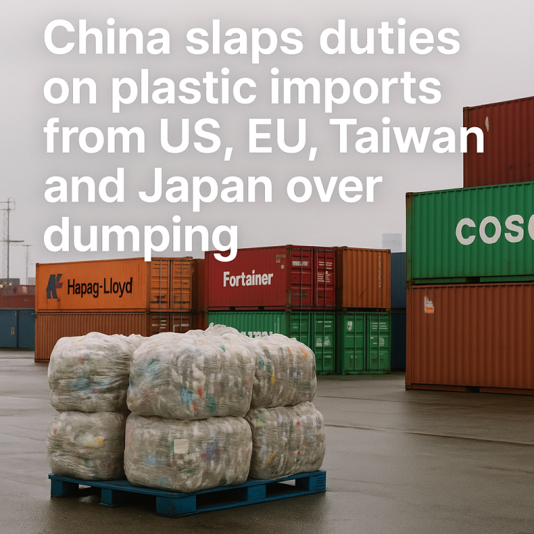 China Imposes New Tariffs on Plastic Imports from U.S., EU, Taiwan, and Japan Over Dumping Concerns