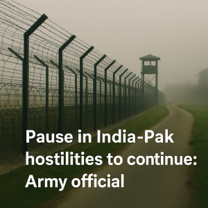 Hope for Peace Lives On India-Pakistan Ceasefire to Continue