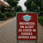 Indonesia Stays Calm but Vigilant Amid Rising Covid-19 Cases in Asia