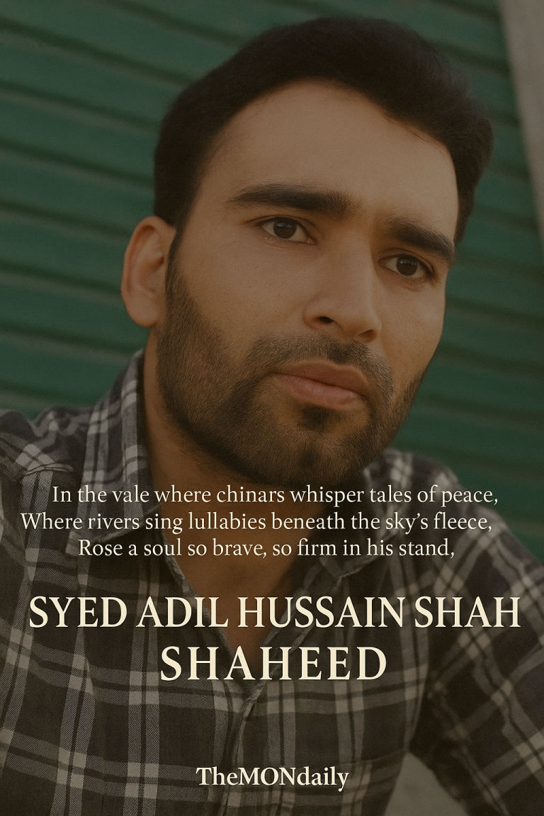 A Poetic Tribute to Shaheed Syed Adil Hussain Shah