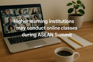 Universities Given Flexibility to Hold Online Classes During ASEAN Summit