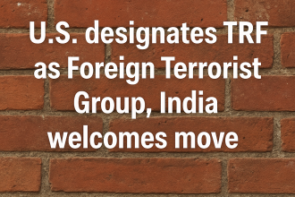 U.S. Declares TRF a Global Terror Threat India Calls It a Step Toward Justice