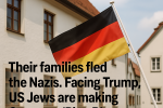 Reclaiming the Past Preparing for the Future Why Jewish Americans Are Seeking German Citizenship Amid Rising U.S. Fears