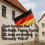 Reclaiming the Past Preparing for the Future Why Jewish Americans Are Seeking German Citizenship Amid Rising U.S. Fears