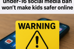 YouTube Warns: Australia’s Under-16 Social Media Ban May Not Make Kids Safer Online