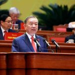 To Lam Secures Second Term as Vietnam’s Top Leader, Commits to Bold Economic Reforms, Targets 10 Percent Growth, Signals Stability to Investors